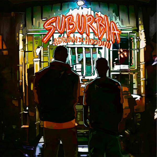 CD Adrian x Hoodini - Suburbia
